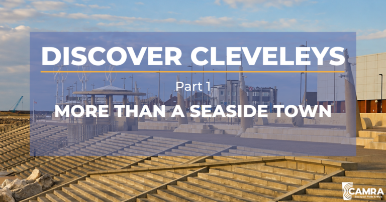 DISCOVER CLEVELEYS – More Than a Seaside Town