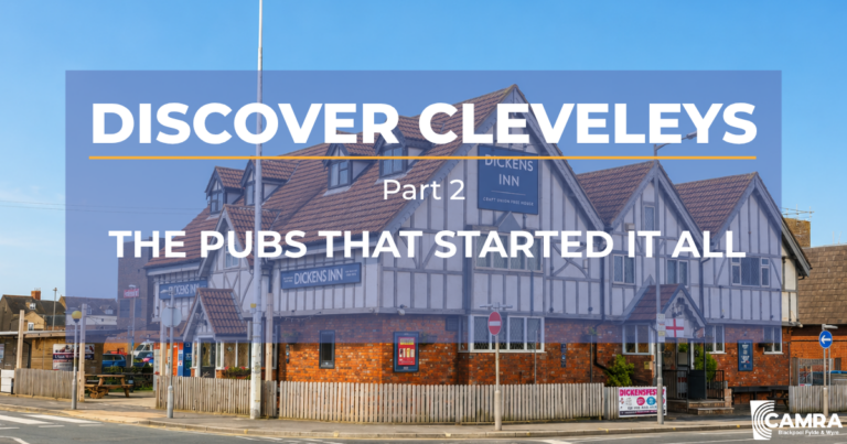 DISCOVER CLEVELEYS – The Pubs That Started It All