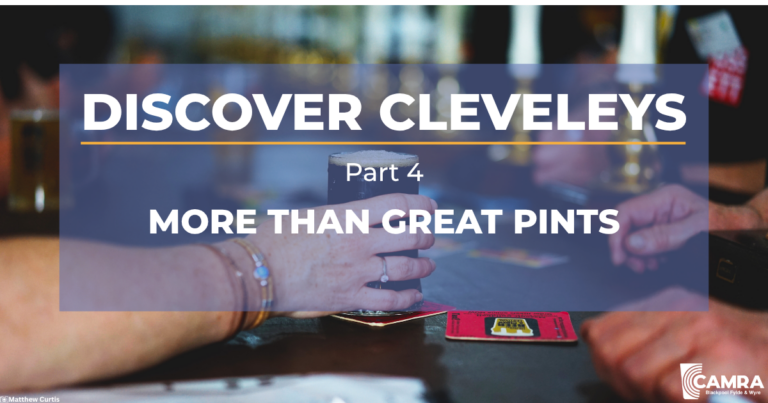 DISCOVER CLEVELEYS – More Than a Pint